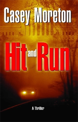 Hit and Run - Casey Moreton
