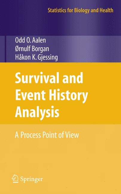 Survival and Event History Analysis -  Odd Aalen,  Ornulf Borgan,  Hakon Gjessing
