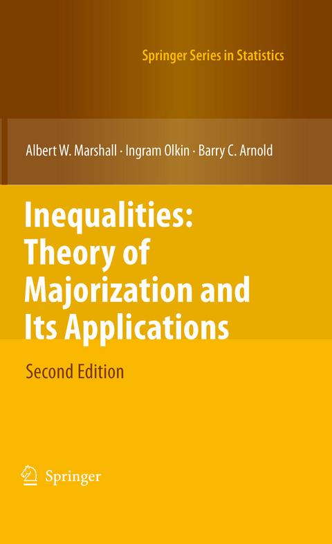 Inequalities: Theory of Majorization and Its Applications - Albert W. Marshall, Ingram Olkin, Barry C. Arnold