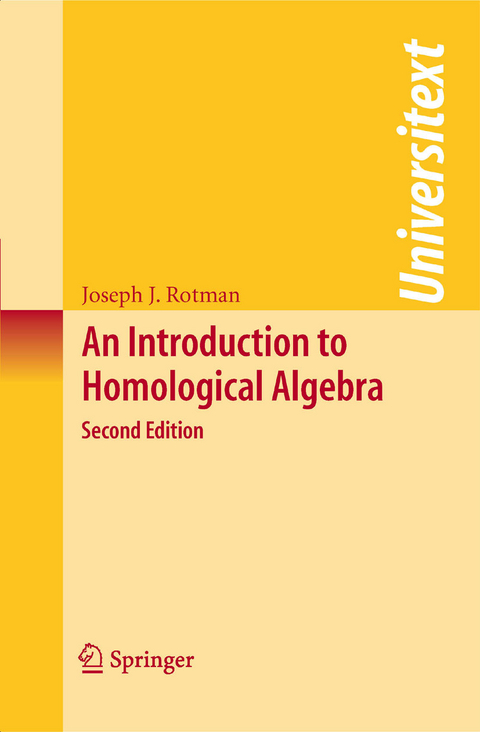 Introduction to Homological Algebra -  Joseph J. Rotman