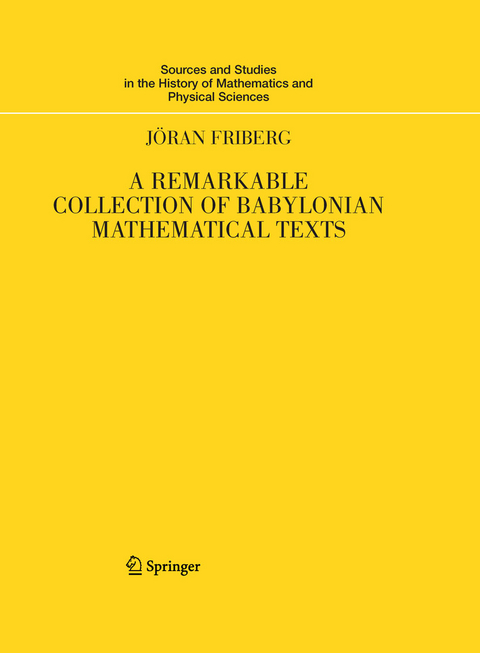 A Remarkable Collection of Babylonian Mathematical Texts -  Jöran Friberg
