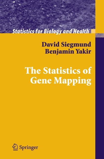 The Statistics of Gene Mapping -  David Siegmund,  Benjamin Yakir