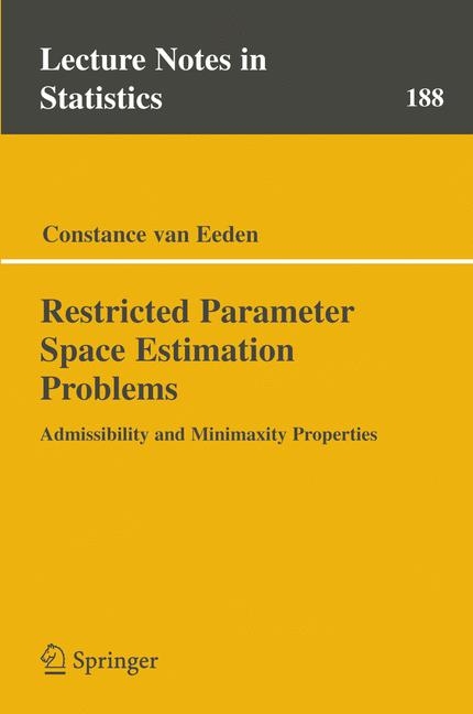 Restricted Parameter Space Estimation Problems - Constance van Eeden