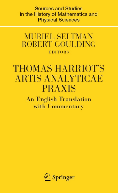 Thomas Harriot's Artis Analyticae Praxis -  Muriel Seltman,  Robert Goulding