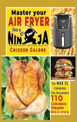 Master your air fryer like a Ninja - Chicken Galore