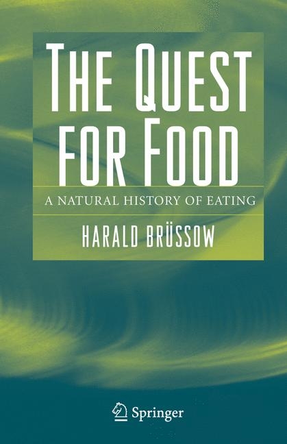 The Quest for Food - Harald Br&uuml;ssow
