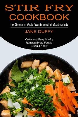 Stir Fry Cookbook - Jane Duffy