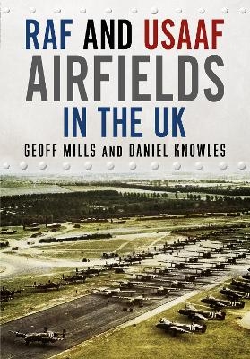 RAF and USAAF Airfields in the UK