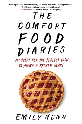 The Comfort Food Diaries - Emily Nunn