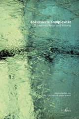 Fokussierte Komplexität - Schnurr, Ansgar; Fritzsche, Marc