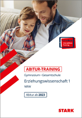 STARK Erziehungswissenschaft 1 - Abitur-Training NRW - Stephanie Kleinwegener, Matthias Frohmann-Stadtlander, Christoph Storck