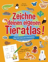 Zeichne deinen eigenen Tieratlas! &Uuml;ber 170 Tiere von 7 Kontinenten. Ganz einfach Schritt f&uuml;r Schritt. F&uuml;r Kinder ab 6 Jahren - Rimma Zainagova