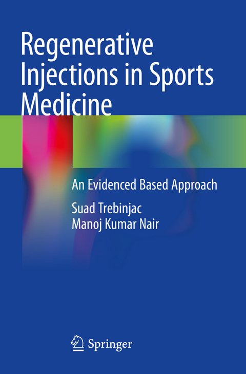 Regenerative Injections in Sports Medicine - Suad Trebinjac, Manoj Kumar Nair