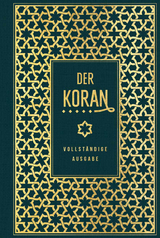 Der Koran: vollst&auml;ndige Ausgabe