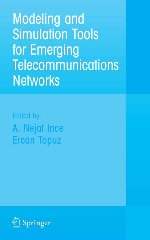 Modeling and Simulation Tools for Emerging Telecommunication Networks - 