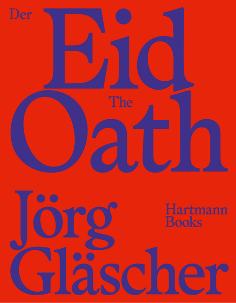 J&ouml;rg Gl&auml;scher, Der Eid | The Oath - Sonja Zekri