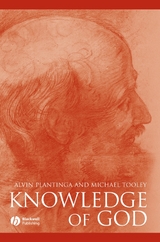 Knowledge of God - Alvin Plantinga, Michael Tooley