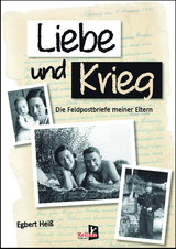 Liebe und Krieg - Egbert Hei&szlig;