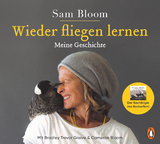 Wieder fliegen lernen - Samantha Bloom, Cameron Bloom, Bradley Trevor Greive