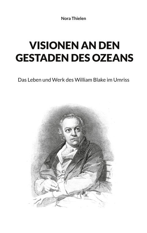 Visionen an den Gestaden des Ozeans - Nora Thielen