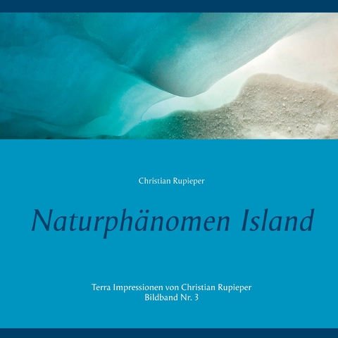 Naturph&auml;nomen Island - Christian Rupieper