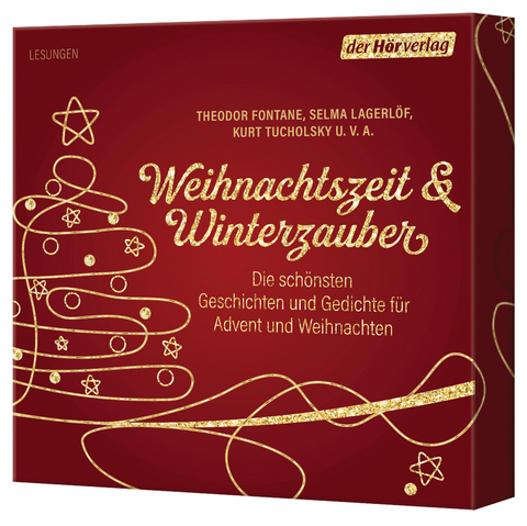 Weihnachtszeit & Winterzauber - Wilhelm Busch, Theodor Fontane, Selma Lagerl&ouml;f, Joachim Ringelnatz, Kurt Tucholsky, Rainer Maria Rilke, Ludwig Thoma
