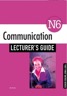 Communication N6 Lecturer's Guide