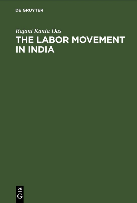 The Labor Movement in India - Rajani Kanta Das