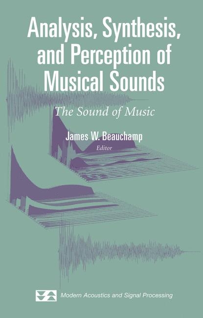 Analysis, Synthesis, and Perception of Musical Sounds - 