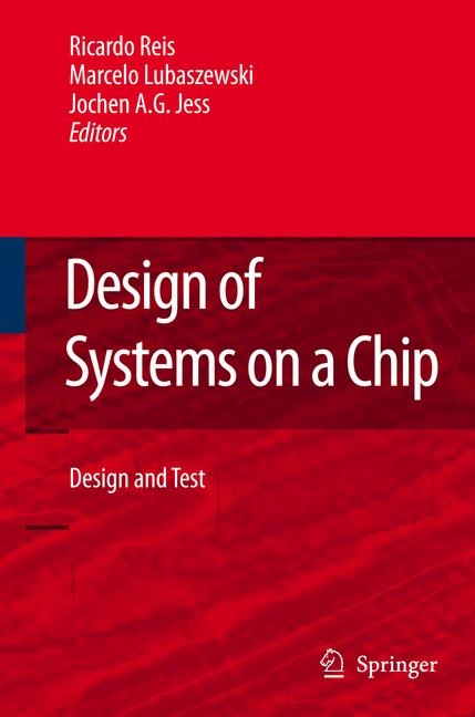 Design of Systems on a Chip: Design and Test - 