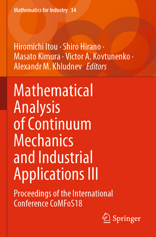 Mathematical Analysis of Continuum Mechanics and Industrial Applications III