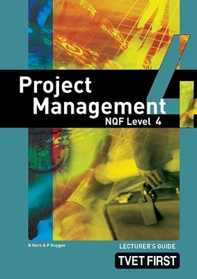 Project Management NQF4 Lecturer's Guide