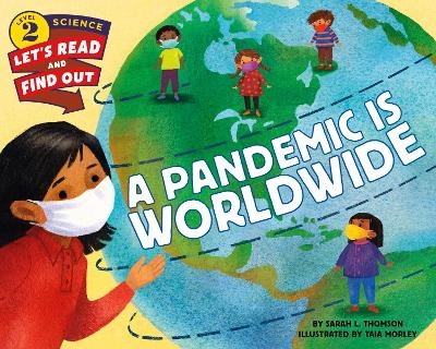 A Pandemic is Worldwide - Sarah L. Thomson