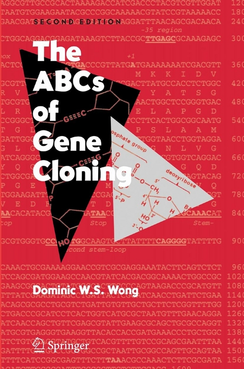 The ABCs of Gene Cloning - Dominic Wong