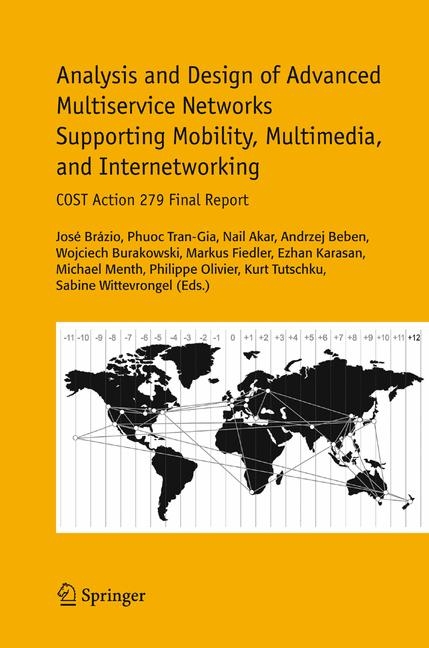 Analysis and Design of Advanced Multiservice Networks Supporting Mobility, Multimedia, and Internetworking - 