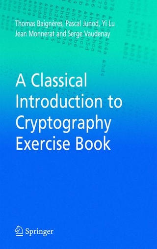 A Classical Introduction to Cryptography Exercise Book
