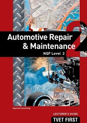 Automotive Repair & Maintenance NQF2 Lecturer's Guide