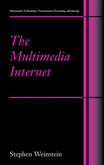 The Multimedia Internet - Stephen Weinstein