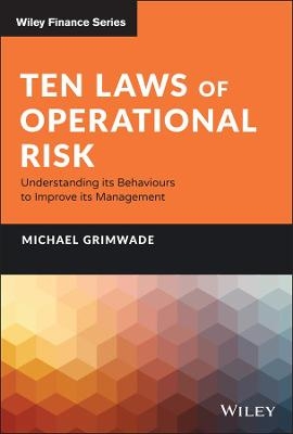 Ten Laws of Operational Risk - Michael Grimwade