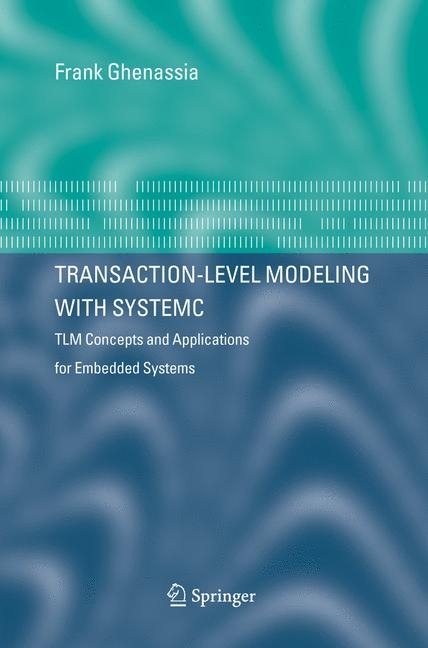 Transaction-Level Modeling with SystemC - 