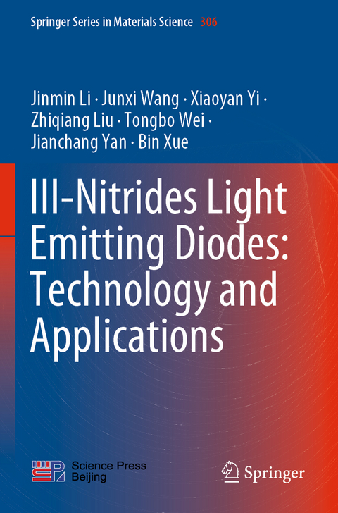 III-Nitrides Light Emitting Diodes: Technology and Applications - Jinmin Li, Junxi Wang, Xiaoyan Yi, Zhiqiang Liu, Tongbo Wei