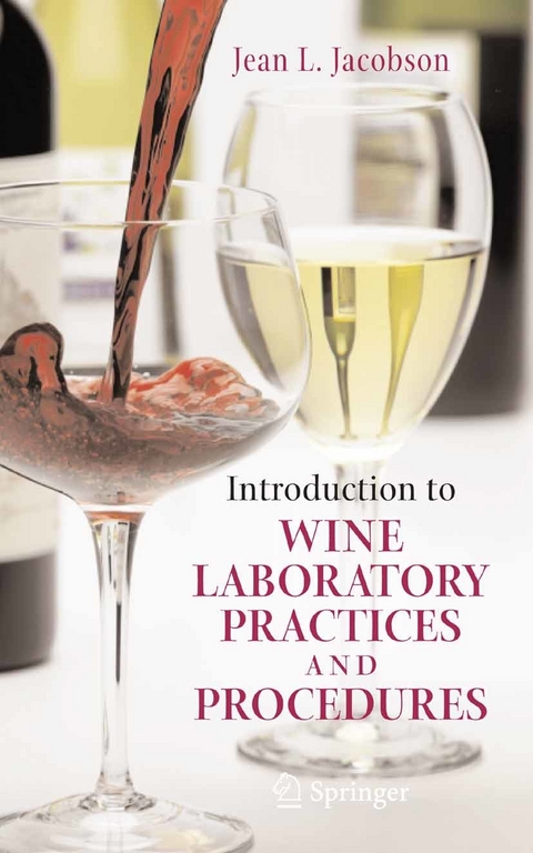 Introduction to Wine Laboratory Practices and Procedures -  Jean L. Jacobson