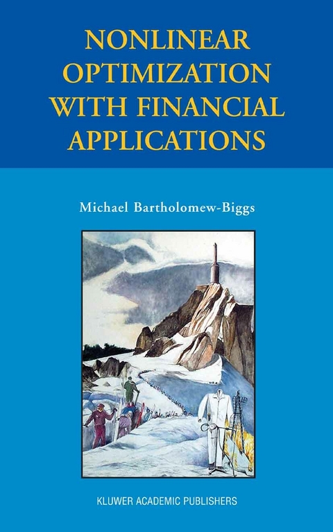 Nonlinear Optimization with Financial Applications - Michael Bartholomew-Biggs