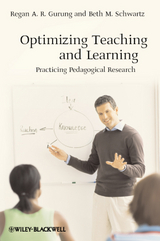 Optimizing Teaching and Learning - Regan A. R. Gurung, Beth M. Schwartz