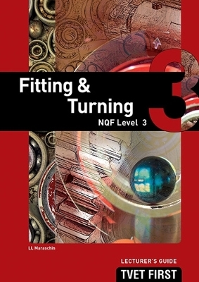 Fitting & Turning NQF3 Lecturer's Guide