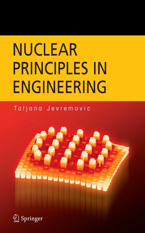 Nuclear Principles in Engineering - Tatjana Jevremovic