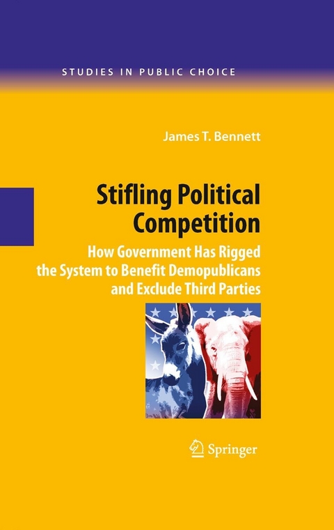 Stifling Political Competition -  James T. Bennett
