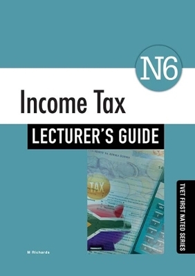 Income Tax N6 Lecturer's Guide