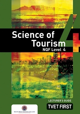 Science of Tourism NQF4 Lecturer's Guide