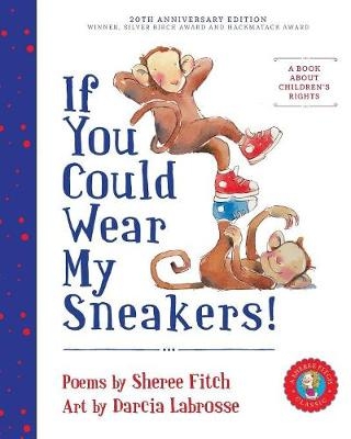 If You Could Wear My Sneakers! - Sheree Fitch, Darcia Labrosse